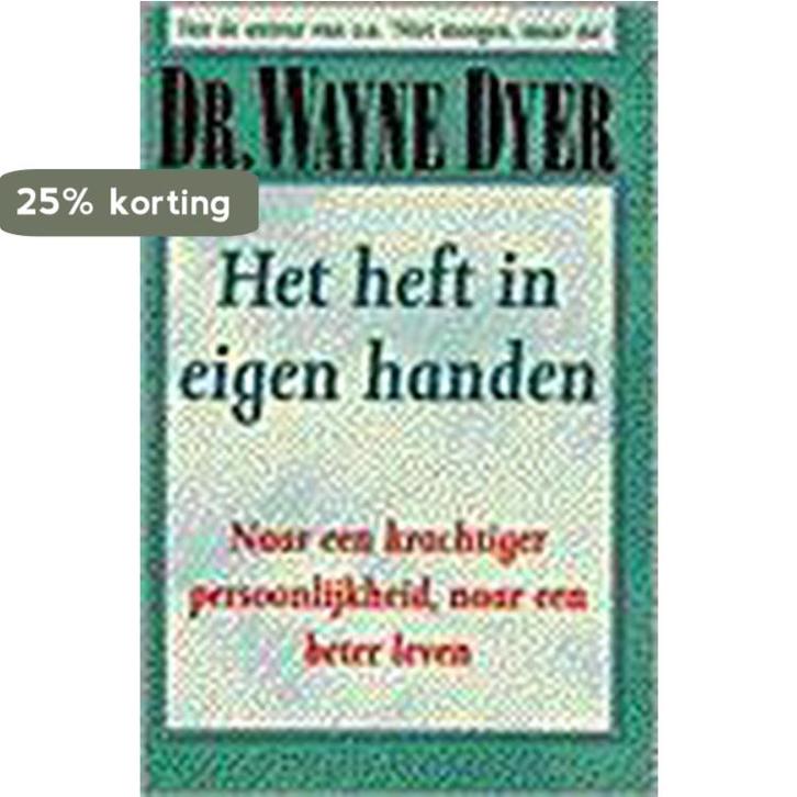 Het heft in eigen handen 9789022981771 W.W. Dyer, Boeken, Psychologie, Gelezen, Verzenden