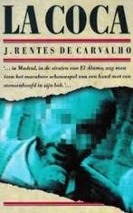 La coca 9789029534673 J. .R. de Carvalho, Verzenden, Gelezen, J. .R. de Carvalho