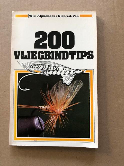 Hengelsport - 200 Vliegbindtips - stap-voor-stap, Boeken, Sportboeken, Watersport en Hengelsport, Gelezen, Ophalen of Verzenden