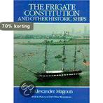 The Frigate Constitution and Other Historic Ships, Boeken, Verzenden, Gelezen, F Alexander Magoun