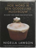 Hoe word ik een goddelijke huisvrouw ? 9789025419691, Boeken, Verzenden, Gelezen, Nigella Lawson