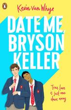 Date Me Bryson Keller 9780241435267 Kevin van Whye, Verzenden, Gelezen, Kevin van Whye