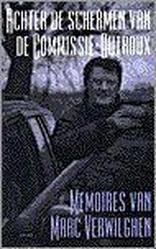 ACHTER DE SCHERMEN COMMISSIE DUTROUX 9789045002965, Boeken, Overige Boeken, Gelezen, Verzenden