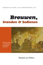 Brouwen, branden en bedienen 9789052603612, Verzenden, Zo goed als nieuw, Marjolein van Dekken