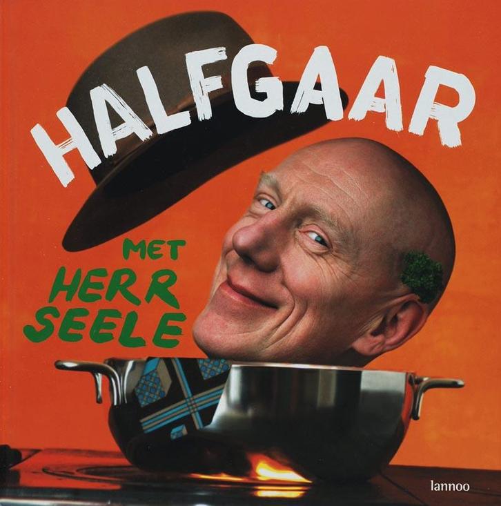Halfgaar met Herr Seele 9789020965841 Herr Seele, Boeken, Kookboeken, Zo goed als nieuw, Verzenden