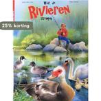 Waar De Rivieren Stromen / Dieren overal 9789041213471, Verzenden, Zo goed als nieuw
