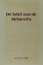 BRIEF AAN DE HEBREEEN, DE 9789060155943 M.J.C. Blok, Boeken, Verzenden, Gelezen, M.J.C. Blok