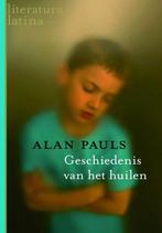 Geschiedenis Van Het Huilen 9789029082501 A. Pauls, Boeken, Verzenden, Zo goed als nieuw, A. Pauls