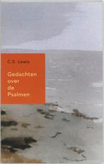 Gedachten over de Psalmen 9789051942422 C.S. Lewis, Boeken, Verzenden, Zo goed als nieuw, C.S. Lewis