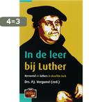 In de leer bij Luther / Artios-reeks / 4 9789058297181, Boeken, Verzenden, Zo goed als nieuw