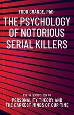 9781950057252 The Psychology of Notorious Serial Killers, Boeken, Nieuw, Todd Grande, Verzenden