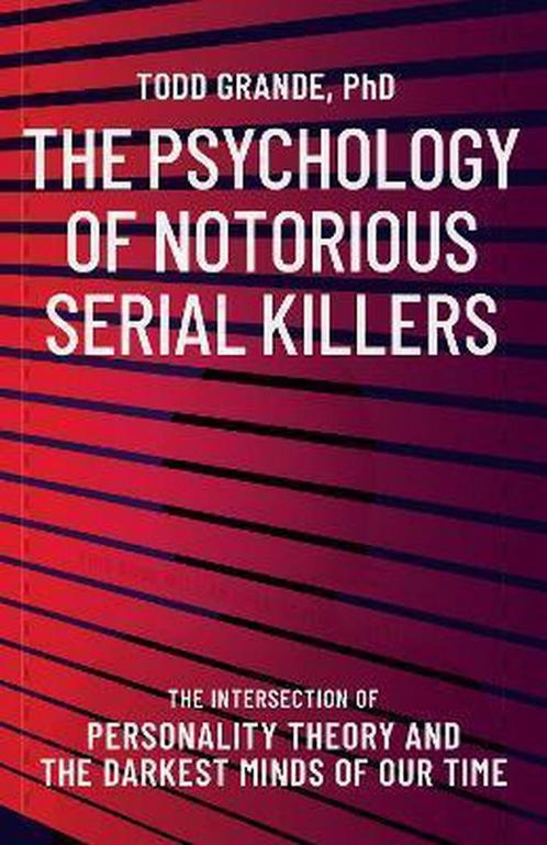 9781950057252 The Psychology of Notorious Serial Killers, Boeken, Studieboeken en Cursussen, Nieuw, Verzenden