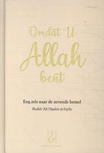 Omdat U Allah bent 9789492570086, Verzenden, Zo goed als nieuw, Sheikh Ali Djaabir Al-Fiefie