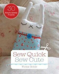 Sew Quick, Sew Cute: 30 Simple, Speedy Projects by Fiona, Boeken, Hobby en Vrije tijd, Gelezen, Verzenden