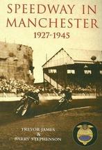 Speedway in Manchester 1927-1945 (100 Greats S.),, Gelezen, Trevor James, Barry Stephenson, Verzenden