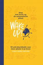 Wake Up!: Stop met leven op de automatische piloot, Boeken, Verzenden, Gelezen, Chris Baréz-Brown