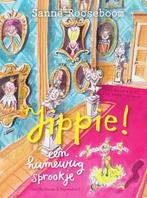 Jippie! een humeurig sprookje / Prinses Super / 1, Boeken, Verzenden, Zo goed als nieuw, Sanne Rooseboom