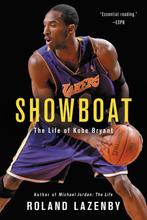 Showboat The Life of Kobe Bryant 9780316387149, Verzenden, Gelezen, Roland Lazenby