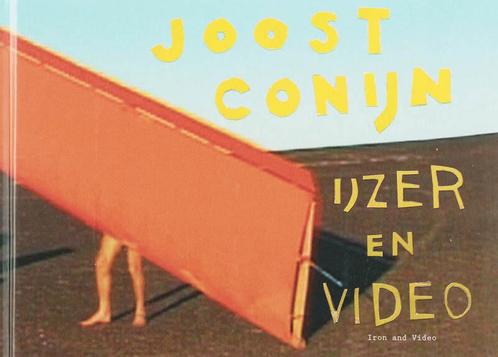Joost Conijn IJzer & Video 9789078088042 J. Conijn, Boeken, Kunst en Cultuur | Beeldend, Gelezen, Verzenden