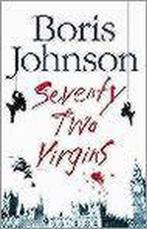 Seventy-Two Virgins 9780007195909 Boris Johnson, Verzenden, Gelezen, Boris Johnson
