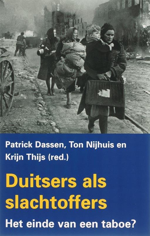 Duitsers als slachtoffers 9789053305539, Boeken, Overige Boeken, Zo goed als nieuw, Verzenden
