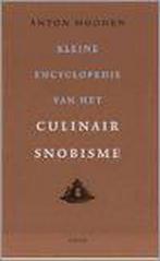 Kleine Encyclopedie Van Het Culinair Sno 9789026317309, Boeken, Verzenden, Zo goed als nieuw, Anton Moonen