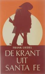 Krant uit santa fe 9789063061456 Liedel, Verzenden, Gelezen, Liedel