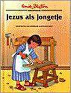 Jezus als jongetje 9789026608988 Enid Blyton, Boeken, Verzenden, Gelezen, Enid Blyton