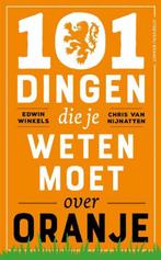 9789493095939 101 dingen die je weten moet over Oranje, Boeken, Verzenden, Zo goed als nieuw, Edwin Winkels