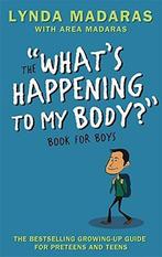 WHATS HAPPENING TO MY BODY: BOOK FOR BOYS, Lynda Madaras, Gelezen, Area Madaras, Lynda Madaras, Simon Sullivan, Verzenden