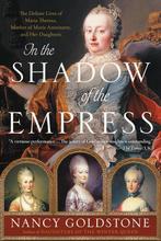 In the Shadow of the Empress 9780316449304 Nancy Goldstone, Boeken, Verzenden, Gelezen, Nancy Goldstone