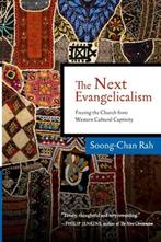 The Next Evangelicalism | 9780830833603 | Soong-Chan Rah, Zo goed als nieuw, Soong-Chan Rah