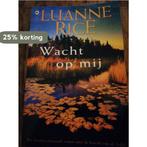 LUANNE RICE wacht op mij 9789085197775 Luanne Rice, Verzenden, Gelezen, Luanne Rice