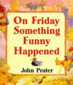 On Friday something funny happened by John Prater, Boeken, John Prater, Gelezen, Verzenden
