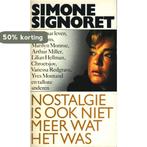 Nostalgie is ook niet meer wat het was 9789067660051, Verzenden, Gelezen, Signoret