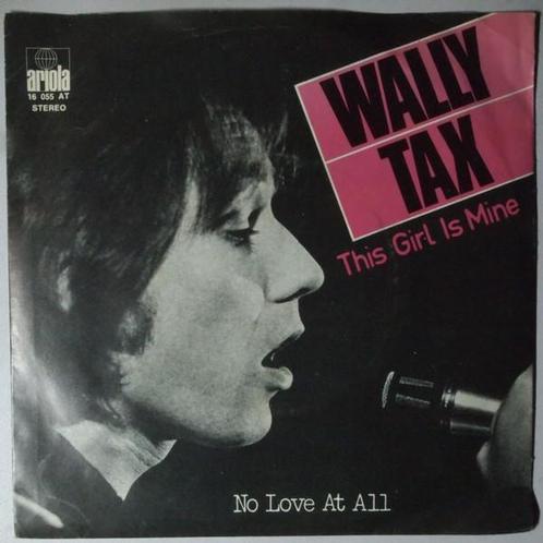 Wally Tax - This girl is mine - Single, Cd's en Dvd's, Vinyl Singles, Single, Gebruikt, 7 inch, Pop