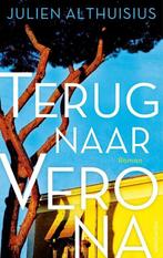 9789026345463 Terug naar Verona | Tweedehands, Verzenden, Zo goed als nieuw, Julien Althuisius