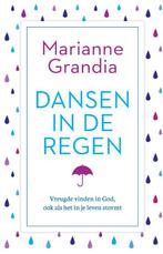 Dansen in de regen 9789043538077 Marianne Grandia, Boeken, Verzenden, Zo goed als nieuw, Marianne Grandia