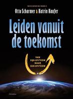 9789060386606 Leiden vanuit de toekomst | Tweedehands, Boeken, Verzenden, Zo goed als nieuw, Otto Scharmer