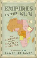 Empires in the Sun 9781780226187 Lawrence James, Verzenden, Gelezen, Lawrence James