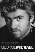 Careless whispers: the life & career of George Michael by, Boeken, Gelezen, Robert Steele, Verzenden