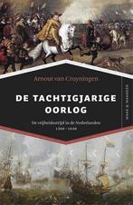 De Tachtigjarige Oorlog 9789401911344 Arnout van Cruyningen, Boeken, Verzenden, Gelezen, Arnout van Cruyningen