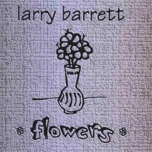 cd digi - Larry Barrett - Flowers, Cd's en Dvd's, Cd's | Overige Cd's, Zo goed als nieuw, Verzenden