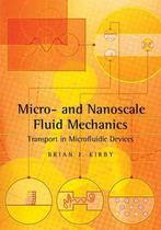 9781107617209 Micro- And Nanoscale Fluid Mechanics, Boeken, Studieboeken en Cursussen, Verzenden, Nieuw, Brian J Kirby