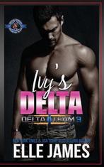 9781643842349 Delta Team Three- Ivys Delta, Boeken, Studieboeken en Cursussen, Nieuw, Elle James, Verzenden