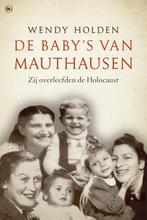 De babys van Mauthausen 9789044346091 Wendy Holden, Boeken, Gelezen, Wendy Holden, Verzenden