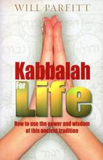 Kabbalah for Life - Will Parfitt - 9781846040351 - Paperback, Verzenden, Nieuw