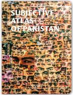 Subjective Atlas of Pakistan 9789082919912, Verzenden, Zo goed als nieuw