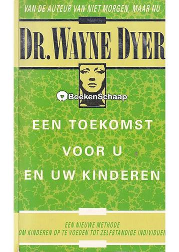 Een toekomst voor u en uw kinderen Wayne Dyer beschikbaar voor biedingen
