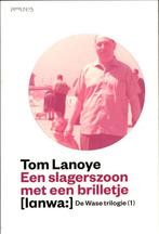 Een slagerszoon met een brilletje / De Wase trilogie, Gelezen, [{:name=>'Tom Lanoye', :role=>'A01'}], Verzenden
